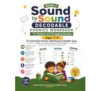 Sound by Sound Book 3 R-Controlled Vowels, Diphthongs & Syllable Types: Decodable reading practice for dyslexic & struggling readers Multisensory · ... literacy and the Orton-Gillingham approach