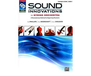 Sound Innovations for String Orchestra, Bk 1: A Revolutionary Method for Beginning Musicians (Conductor's Score) (Score, CD & DVD)