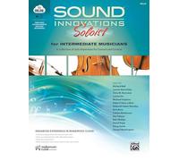 Sound Innovations Soloist for Intermediate Musicians: A Collection of Solo Repertoire for Concert and Contest, Book & Online Media