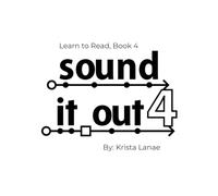 Sound It Out: Learn to Read, Book 4