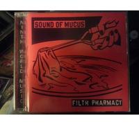 Sound of Mucus - Filth Pharmacy [Import]