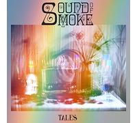 Sound of Smoke - Tales (Digipak)