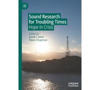 Sound Research for Troubling Times: Hope In Crisis