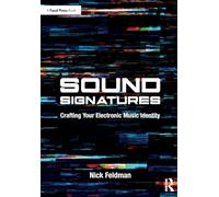 Sound Signatures: Crafting Your Electronic Music Identity