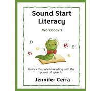 Sound Start Literacy: Unlock the code to reading with the power of speech