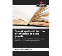 Sound synthesis for the orientation of blind people