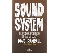 Sound System. El Poder Politico De La Musica (prólogo De Nando Cr Uz)