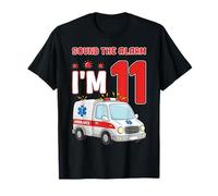Sound The Alarm I'm 11 Years Old Birthday Kid Ambulancia Camiseta