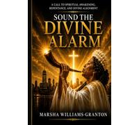 Sound the Divine Alarm: A Call to Awakening, Repentance, and Spiritual Alignment