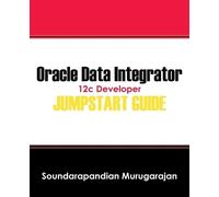 Soundarapandian Oracle Data Integrator 12c Devel (Tapa blanda) (Importación USA)