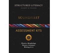 SOUNDFIRST: Assessment Kits: Placement, Progress Monitoring, and Mastery Assessments Across All 6 Strands - Phonics, Morphology, Word Study, Grammar, Fluency, and Writing · Reproducible · K-Grade 6