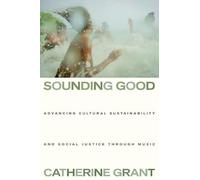 Sounding Good: Advancing Cultural Sustainability and Social Justice through Music