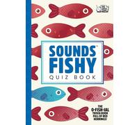 Sounds Fishy Quiz Book: The funny new and official Big Potato Games quiz book for 2026, perfect for pub quizzes, parties, long journeys and holidays, and for playing with friends and family.