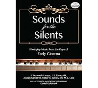 Sounds for the silents: photoplay music from the days of early cinema piano (Dover Classical Piano Music)