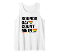 Sounds Gay Count Me In Heart Rainbow LGBTQ+ Pride Month Camiseta sin Mangas