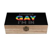 Sounds Gay I'm in - Caja de almacenamiento de madera para tesoros, 7.9 x 3.7 x 2.3 pulgadas, cajas de recuerdo con tapa con bisagras y cierre frontal