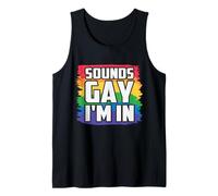 Sounds Gay I'm In Gay Lesbianas Transgénero LGBT Camiseta sin Mangas