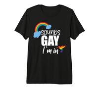 Sounds Gay I'm In Rainbow Gay LGBT Pride Month Camiseta Premium