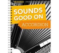 Sounds Good On Accordion: 50 Songs Created