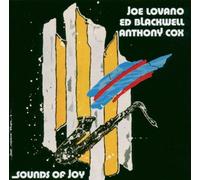 Sounds of Joy by Joe Lovano, Ed Blackwell, Anthony Cox (2005-02-07)