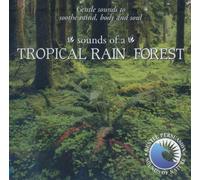 Sounds of Nature - Sounds of the Tropical Rainfor