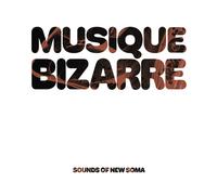Sounds of New Soma Musique Bizarre (Vinyl) 12" Album Coloured Vinyl