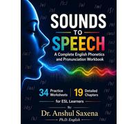 Sounds to Speech: A Complete English Phonetics and Pronunciation Workbook