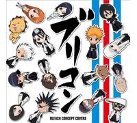 Soundtrack [Animation] - Burikon:Bleach Concept Covers