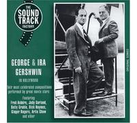 Soundtrack - George & Ira Gershwin In Hollywood - His Most Celebrated Compositions