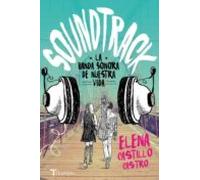 Soundtrack. La banda sonora de nuestra vida