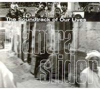 Soundtrack of Our Lives - Mantra Slider