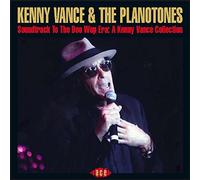 Soundtrack to the Doo Wop Era: A Kenny Vance Collection by Kenny Vance & The Planotones (2006-09-19)
