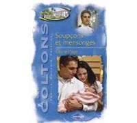 Soupçons Et Mensonges (saga Les Coltons Vol. 7) (ebook)