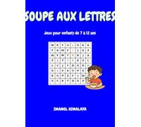 Soupe Aux Lettres: Jeux pour enfants de 7 à 12 ans