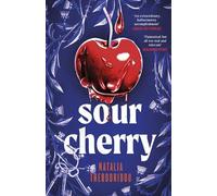 Sour Cherry: A fiercely haunting gothic horror novel examining gender and power, reimagining the fairytale Bluebeard