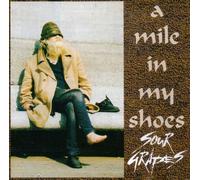 Sour Grapes - A Mile In My Shoes