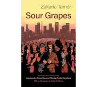 Sour Grapes (Middle East Literature in Translation)