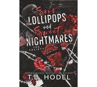 Sour Lollipops and Sweet Nightmares: A dark college, secret society romance (The Society)