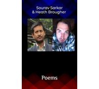 Sourav Sarkar & Heath Brougher Poems: EDITED BY