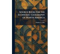 Source Book for the Economic Geography of North America