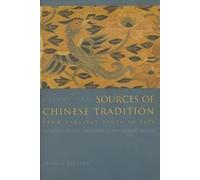 Sources of Chinese Tradition: From Earliest Times to 1600 (Introduction to Asian Civilizations)