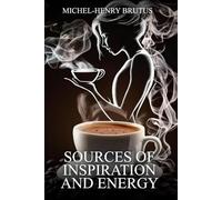 Sources Of Inspiration And Energy