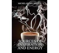 Sources Of Inspiration And Energy