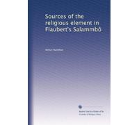 Sources of the religious element in Flaubert's Salammbô