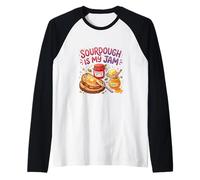 Sourdough Is My Jam Funny Baking for Women Bakers Moms Camiseta Manga Raglan