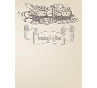 Sourdough Log Book: Track and record your sourdough baking projects in this handy sourdough baker's journal. Track your sourdough starter, .great gift for breadmakers and bakers