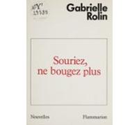 Souriez Ne Bougez Plus (ebook)