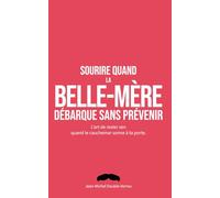 Sourire quand la belle-mère débarque sans prévenir: Cadeau drôle pour gendre et belle-fille - Fausse couverture parodique et livre de jeux pour ... cadeau anniversaire, Noël ou Secret Santa.