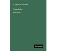 Sous cloche: Sous cloche