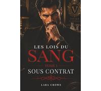 Sous Contrat: Une romance mafia slow burn avec héros possessif, mariage forcé et désir interdit